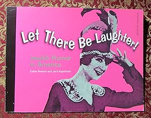Seller image for Let There Be Laughter! Jewish Humor in America for sale by Dave Wilhelm Books