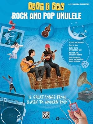 Bild des Verkufers fr Just for Fun: Rock and Pop Ukulele, 12 Great Songs from Classic to Modern Rock - Easy Ukulele Tab Edition zum Verkauf von Lake Country Books and More