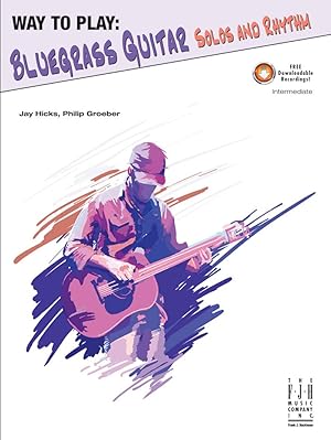 Way to Play: Bluegrass Guitar - Solos and Rhythm