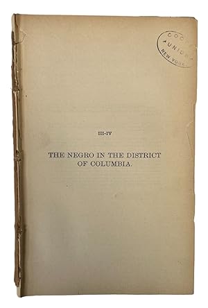 The Negro in the District of Columbia, An Examination of Black Life by Johns Hopkins Studies, 1893