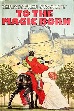 Seller image for To The Magic Born A Two-in-One volume including Escape Velocity, and, The Warlock in Spite of Himself for sale by Mad Hatter Bookstore