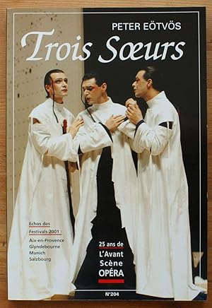 L'Avant-Scène Opéra - Numéro 204 de septembre-octobre 2001 - Trois soeurs de Peter Eötvös