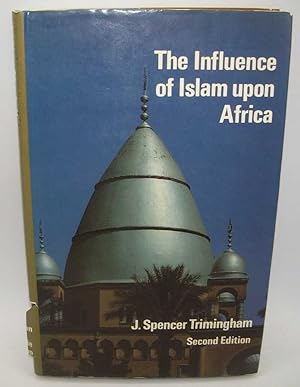 Immagine del venditore per The Influence of Islam Upon Africa, Second Edition venduto da Easy Chair Books