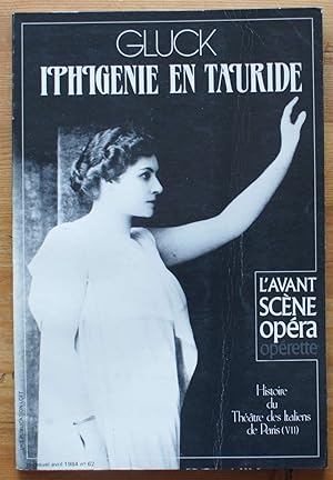 L'Avant-Scène Opéra - Numéro 62 de avril 1984 - Iphigénie en Tauride de Gluck