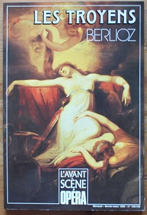 L'Avant-Scène Opéra - Numéro 128/129 de février-mars 1990 - Les troyens de Berlioz