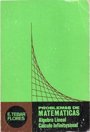 Imagen del vendedor de Problemas de matemticas. lgebra lineal. Clculo infinitesimal a la venta por Librera y Editorial Renacimiento, S.A.