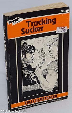 Trucking Sucker: illustrated