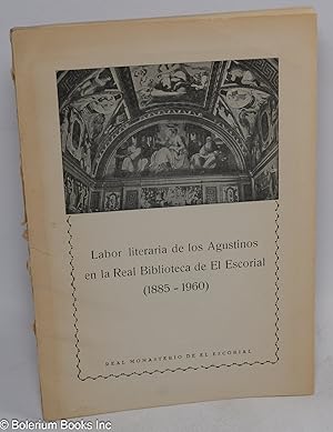 Seller image for Labor literaria de los Agustinos en la Real Biblioteca de El Escorial (1885-1969). Publicado en "La Ciudad de Dios" Vol. CLXXIII.Pags.666-710, 1960 for sale by Bolerium Books Inc.