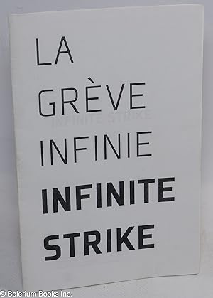 La grève infinie // infinite strike