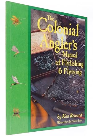 The Colonial Angler's Manual of Flyfishing and Flytying