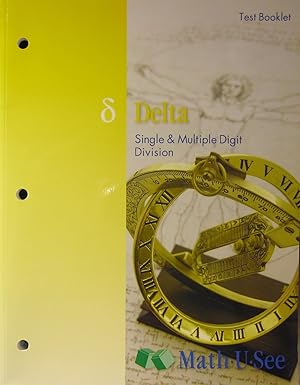 Immagine del venditore per Math U See Delta Single and Multiple Digit Division Test Booklet venduto da GoodwillNI