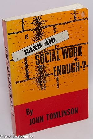 Is band-aid social work enough