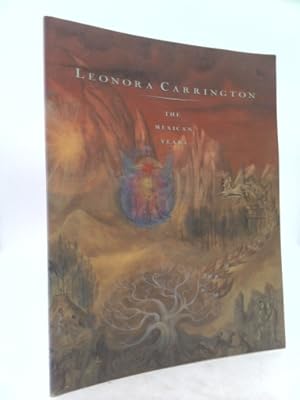 Seller image for Leonora Carrington--The Mexican Years, 1943-1985 for sale by ThriftBooksVintage