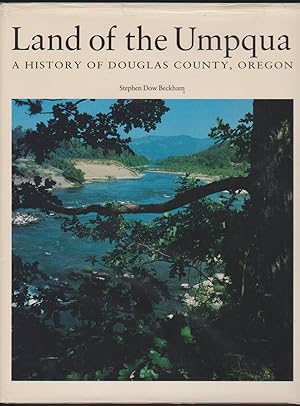 Bild des Verkufers fr LAND OF THE UMPQUA A History of Douglas County, Oregon zum Verkauf von Easton's Books, Inc.