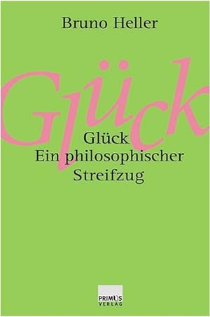 Bild des Verkufers fr Glck: Ein philosophischer Streifzug. zum Verkauf von Antiquariat Thomas Haker GmbH & Co. KG