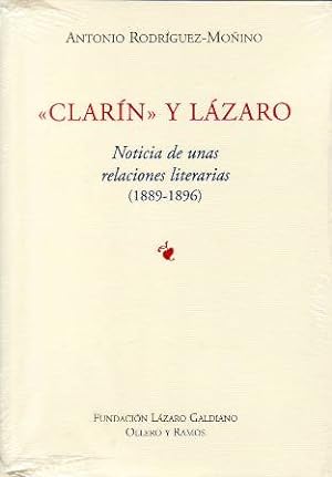 Image du vendeur pour Clarn y Lzaro. Noticia de unas relaciones literarias (1889-1896). mis en vente par Librera y Editorial Renacimiento, S.A.