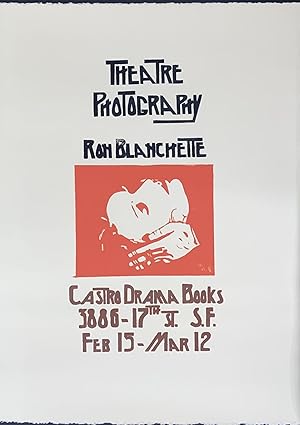 Seller image for Theatre Photography. Ron Blanchette. Castro Drama Books [screenprint poster] for sale by Bolerium Books Inc.