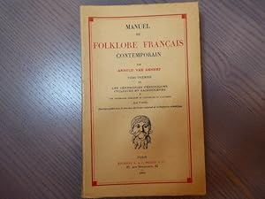 Image du vendeur pour Manuel de FOLKLORE FRANCAIS CONTEMPORAIN. Tome premier VI - Les crmonies priodiques cycliques et saisonnires. 4. Les crmonies agricoles et pastorales de l'automne. mis en vente par Tir  Part