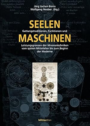 Immagine del venditore per Seelenmaschinen - Gattungstraditionen, Funktionen und Leistungsgrenzen der Mnemotechniken vom spten Mittelalter bis zum Beginn der Moderne. Frhneuzeit-Studien ; N.F., 2. venduto da Antiquariat Buchseite