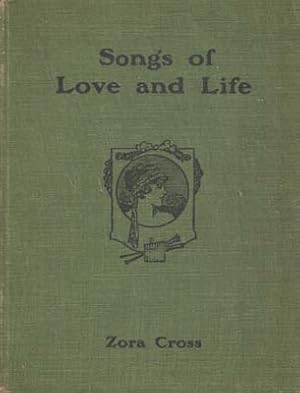 Bild des Verkufers fr Songs of Love and Life. zum Verkauf von Berkelouw Rare Books