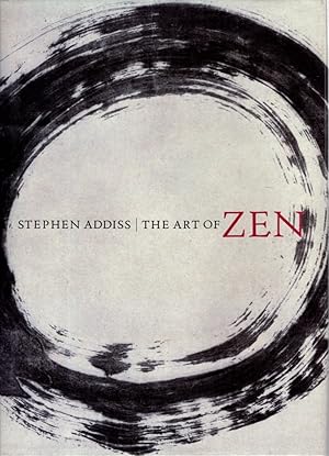 THE ART OF ZEN: Paintings and calligraphy by Japanese monks 1600-1925