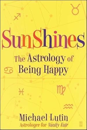 Bild des Verkufers fr SunShines: The Astrology of Being Happy zum Verkauf von WeBuyBooks