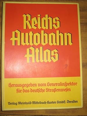Reichs-Autobahn-Atlas. Herausgegeben vom Generalinspektor für das deutsche Straßenwesen (Fritz To...