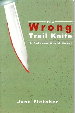 Image du vendeur pour The Wrong Trail Knife mis en vente par Mom's Resale and Books