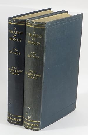 A Treatise on Money [two volumes, complete]