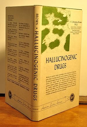Bild des Verkufers fr Hallucinogenic Drugs: A Monograph in The Bannerstone Division of American Lectures in Living Chemistry zum Verkauf von Longs Peak Book Company