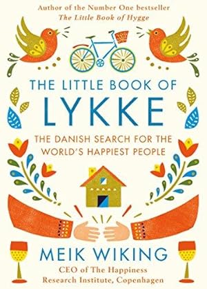 Seller image for The Little Book of Lykke: The Danish Search for the World's Happiest People for sale by WeBuyBooks 2