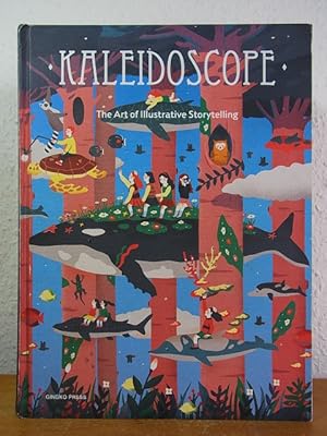 Bild des Verkufers fr Kaleidoscope. The Art of illustrative Storytelling zum Verkauf von Antiquariat Weber