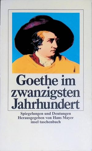 Bild des Verkufers fr Goethe im zwanzigsten Jahrhundert. Spiegelungen und Deutungen. (Nr 1300) zum Verkauf von books4less (Versandantiquariat Petra Gros GmbH & Co. KG)