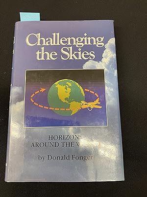Seller image for Challenging the Skies: Horizons Around the World for sale by George Strange's Bookmart