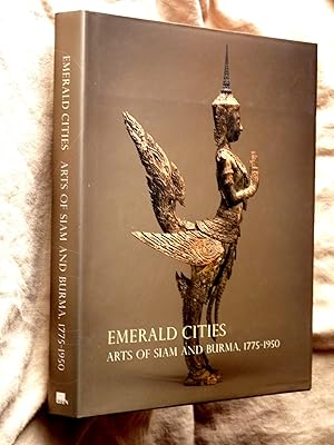 Seller image for Emerald Cities: Arts of Siam and Burma 1775-1950 for sale by Superbbooks