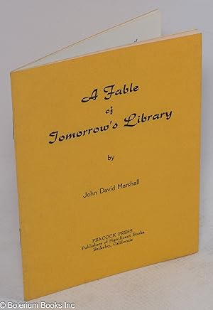 A fable of tomorrow's library