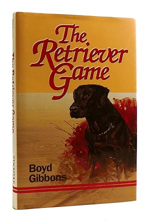 Bild des Verkufers fr THE RETRIEVER GAME zum Verkauf von Rare Book Cellar