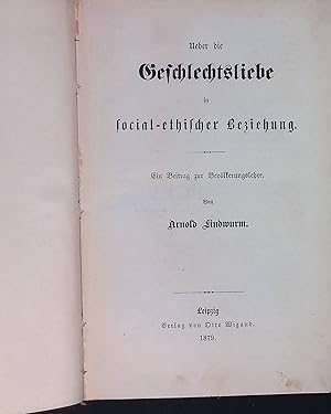 Immagine del venditore per Ueber die Geschlechtsliebe in social-ethischer Beziehung. Ein Beitrag zur Bevlkerungslehre. venduto da books4less (Versandantiquariat Petra Gros GmbH & Co. KG)