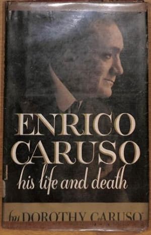 Seller image for Enrico Caruso, his life and death for sale by WeBuyBooks