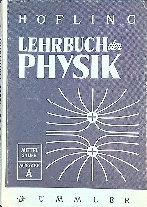 Bild des Verkufers fr Lehrbuch der Physik : Mittelstufe, Ausgabe A. zum Verkauf von books4less (Versandantiquariat Petra Gros GmbH & Co. KG)