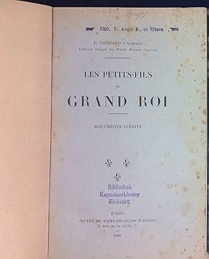 Image du vendeur pour Les Petits-Fils du Grand Roi. Documents Inedits. mis en vente par books4less (Versandantiquariat Petra Gros GmbH & Co. KG)