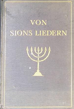 Bild des Verkufers fr Von Sions Liedern. Ausgewhlte Dichtungen des Alten Testamentes. zum Verkauf von books4less (Versandantiquariat Petra Gros GmbH & Co. KG)