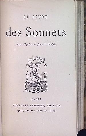 Le Livre des Sonnets: Seize dizains de sonnets choisis