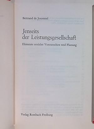 Image du vendeur pour Jenseits der Leistungsgesellschaft : Elemente sozialer Vorausschau u. Planung. Sammlung Rombach ; N.F., Bd. 9 mis en vente par books4less (Versandantiquariat Petra Gros GmbH & Co. KG)