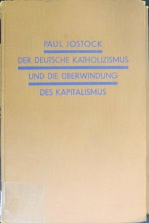 Seller image for Der Deutsche Katholizismus und die berwindung des Kapitalismus: Eine ideengeschichtliche Skizze. for sale by books4less (Versandantiquariat Petra Gros GmbH & Co. KG)