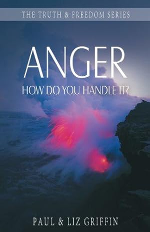 Bild des Verkufers fr Anger: How Do You Handle It? (Truth & Freedom) zum Verkauf von WeBuyBooks