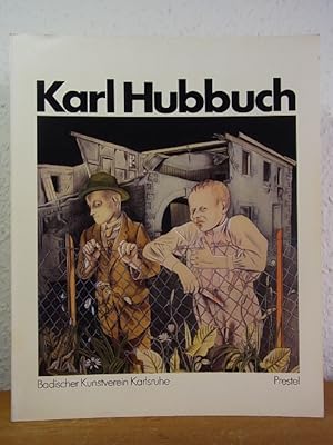 Bild des Verkufers fr Karl Hubbuch 1891 - 1979. Ausstellung Badischer Kunstverein Karlsruhe, 04.10. - 29.11.1981, Neue Gesellschaft fr Bildende Kunst e.V. und Staatliche Kunsthalle Berlin, 07.01. - 07.02.1982, und Kunstverein in Hamburg, 03.04. - 23.05.1982 zum Verkauf von Antiquariat Weber