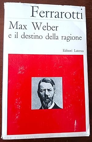 Seller image for Max Weber e il destino della ragione for sale by Gargoyle Books, IOBA