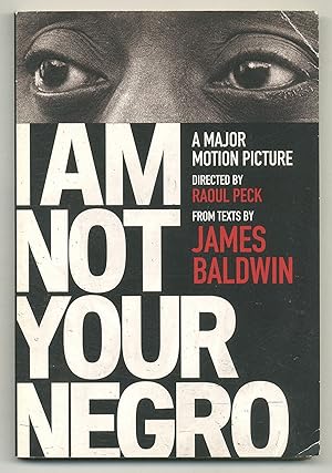 Bild des Verkufers fr I Am Not Your Negro zum Verkauf von Between the Covers-Rare Books, Inc. ABAA