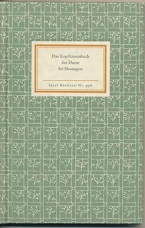 Das Kopfkissenbuch der Dame Sei Shonagon. Hrsg. von Helmut Bode. Mit Illustr. v. I. Schaarschmidt...